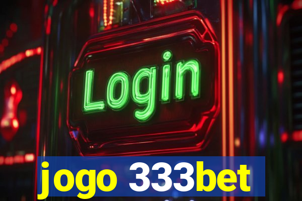 jogo 333bet