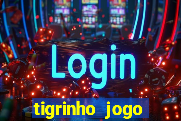 tigrinho jogo deposito minimo 1 real