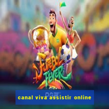 canal viva assistir online