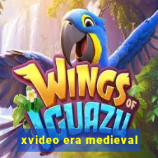 xvideo era medieval