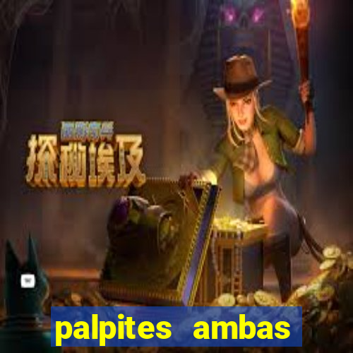 palpites ambas marcam hoje