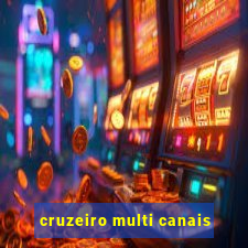 cruzeiro multi canais