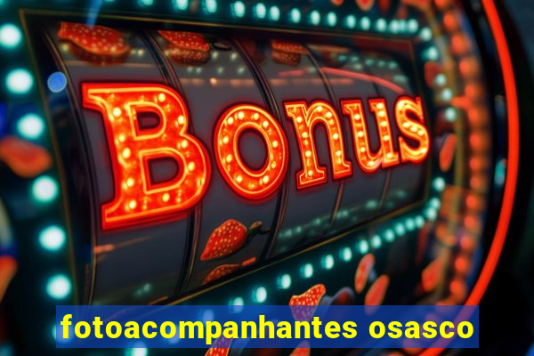 fotoacompanhantes osasco