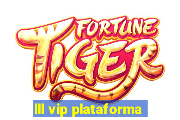 lll vip plataforma