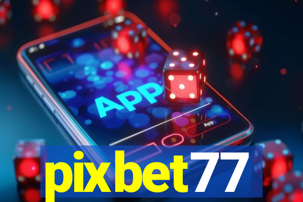 pixbet77