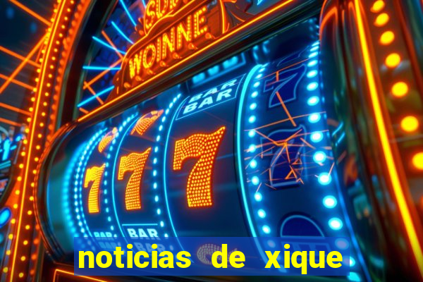 noticias de xique xique ba