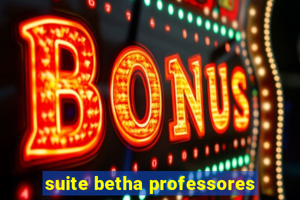 suite betha professores