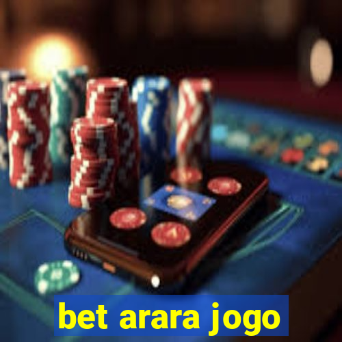 bet arara jogo