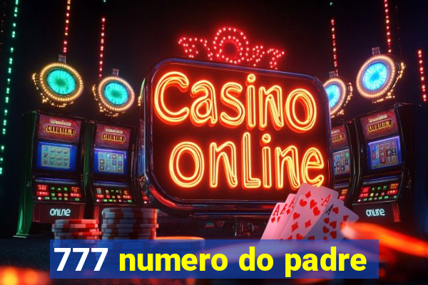 777 numero do padre