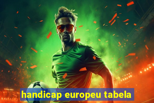 handicap europeu tabela