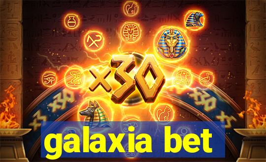 galaxia bet