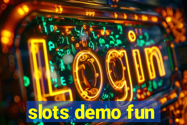 slots demo fun