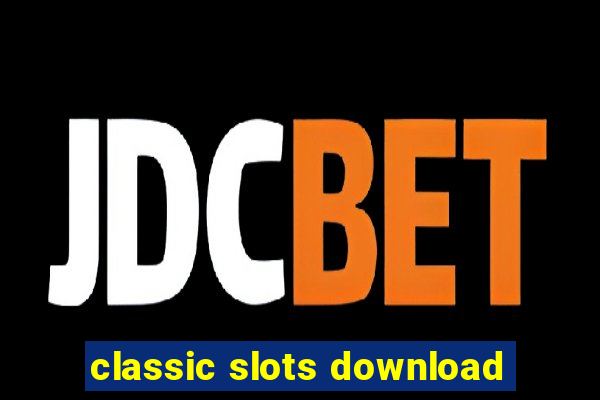 classic slots download