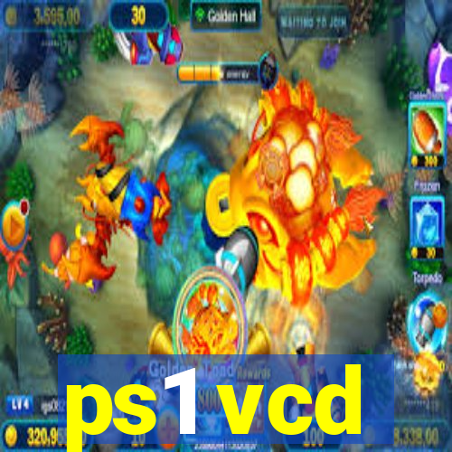 ps1 vcd