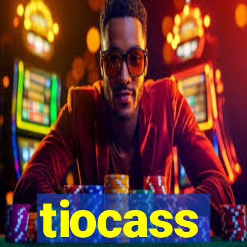 tiocass