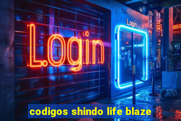 codigos shindo life blaze