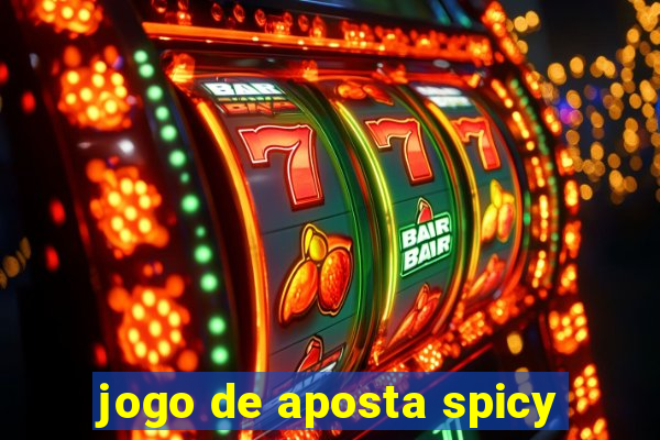 jogo de aposta spicy