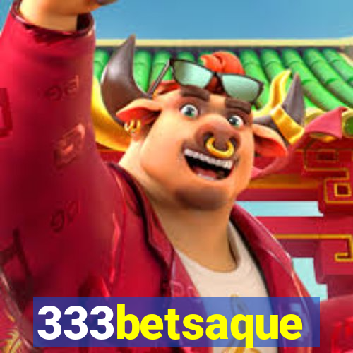 333betsaque