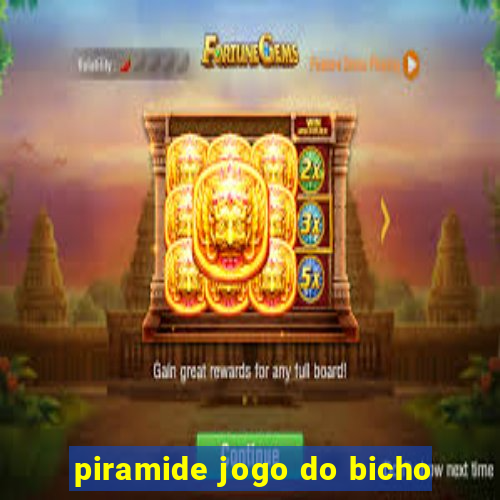 piramide jogo do bicho