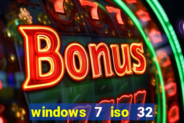 windows 7 iso 32 bits pt-br download