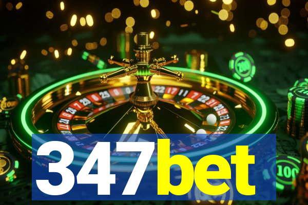 347bet