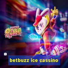 betbuzz ice cassino