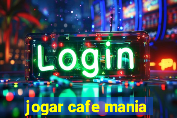 jogar cafe mania