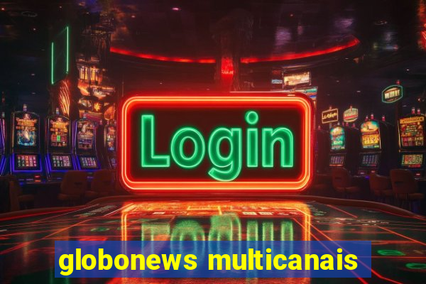 globonews multicanais