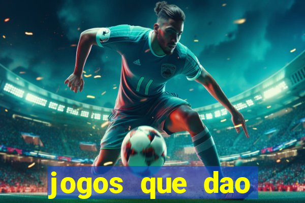 jogos que dao dinheiro sem deposito