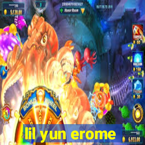 lil yun erome