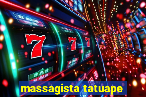 massagista tatuape