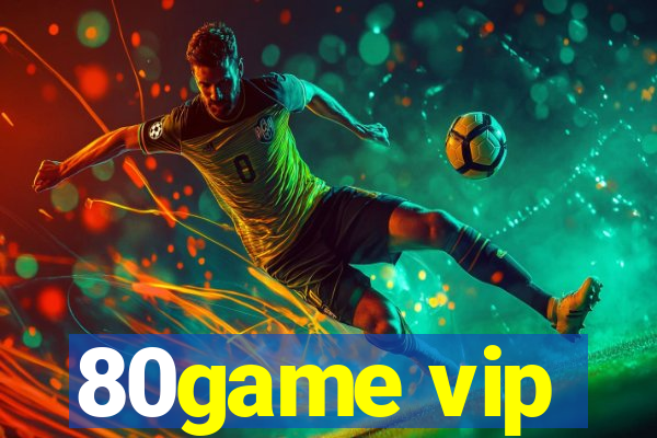 80game vip