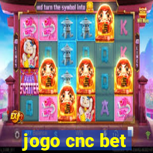 jogo cnc bet