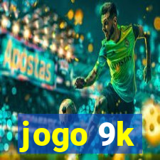 jogo 9k