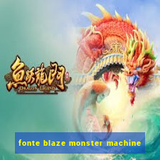 fonte blaze monster machine