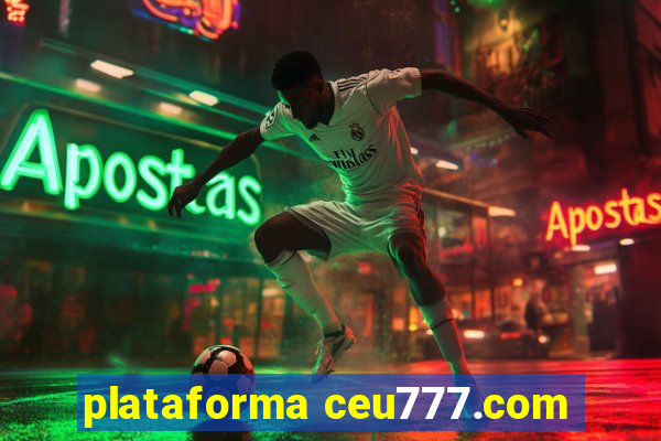 plataforma ceu777.com