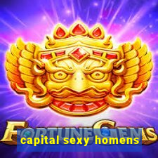 capital sexy homens