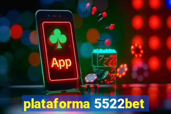 plataforma 5522bet