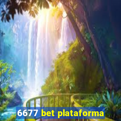 6677 bet plataforma