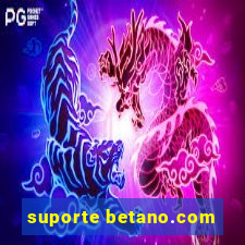 suporte betano.com