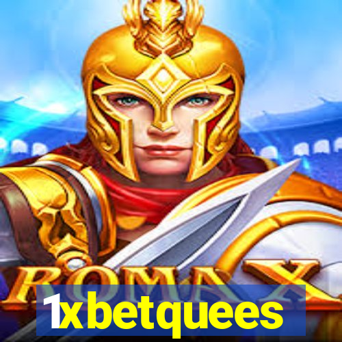 1xbetquees