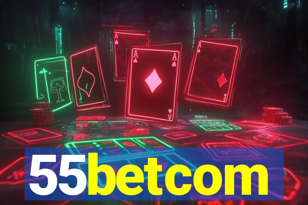 55betcom