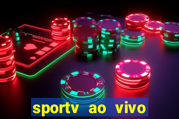 sportv ao vivo online multi