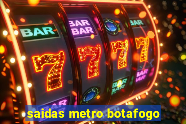 saidas metro botafogo