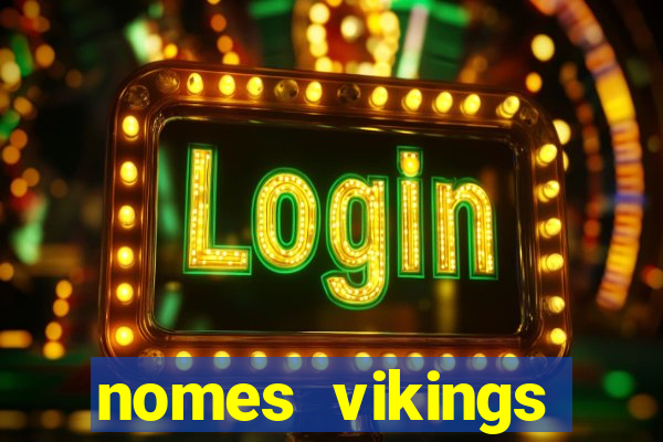 nomes vikings masculinos e significados