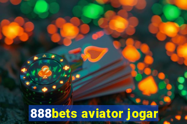 888bets aviator jogar