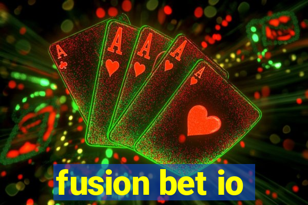 fusion bet io