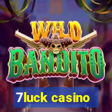 7luck casino