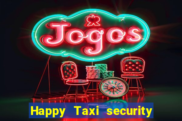 Happy Taxi security password road road 96