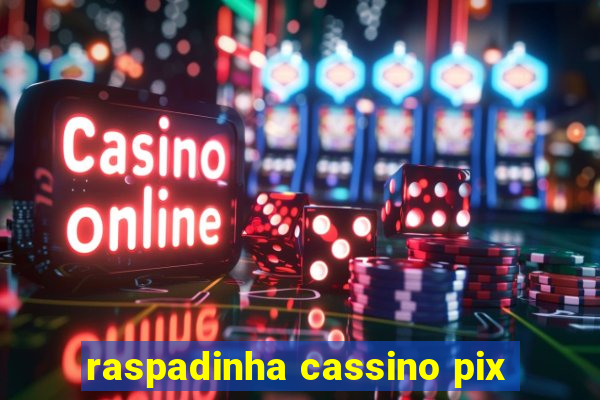 raspadinha cassino pix